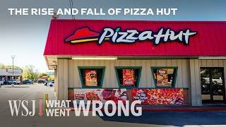 Pizza Hut Lost in the U.S. Now It’s Selling for $2.7B. | WSJ What Went Wrong
