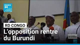 RD Congo : l'opposition rentre du Burundi après des consultations pour sortir le pay de la crise