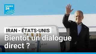Iran - États-Unis : un dialogue direct entre les deux pays ? • FRANCE 24