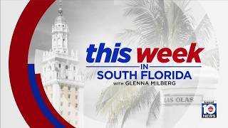 This Week in South Florida Full Episode: July 27, 2026