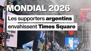 Mondial 2026 : les Argentins se réunissent en masse à Times Square • FRANCE 24
