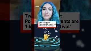 Pokémon GO events are “like a music festival”, says streamer. #PokemonGO #BBCNews