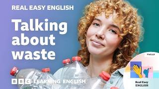 The things we throw away 🗑️♻️🙀 Real Easy English