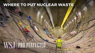 Why Finland Solved Nuclear Waste and the U.S. Still Isn’t Close | WSJ Pro Perfected