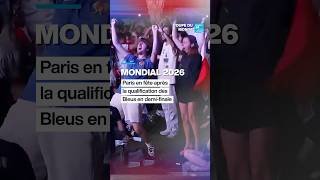 Mondial 2026 : Paris en fête après la qualification des Bleus en demi-finale • FRANCE 24