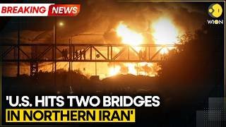 US-Iran War: US Targets Two Bridges In Northern Iran As Strikes Intensify On Day 2 | BREAKING