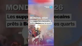 Mondial 2026 : les supporters marocains font la fête à Boston avant le match • FRANCE 24