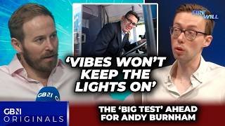 'BIG test' ahead for Andy Burnham: 'Vibes won't keep the lights on!' Will Kingston and Tom Slater