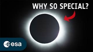 Why total solar eclipses are so special