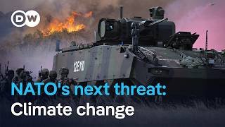 How extreme weather is emerging as a security threat for NATO? | DW News