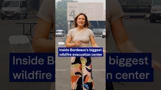 Inside Bordeaux's biggest wildfire evacuation center | DW News