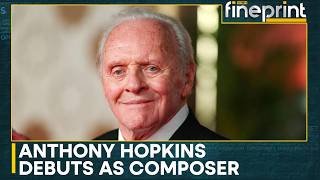 Anthony Hopkins Releases First Album After 60 Years Of Music | WION
