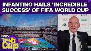 FIFA World Cup Final | Argentina Vs Spain Highlights | FIFA Prez Hails 'Incredible Success' Of WC