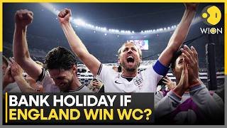 UK PM Keir Starmer Set to Announce Bank Holiday if England Win FIFA World Cup | WION Sports