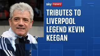 England and Liverpool legend Kevin Keegan dies aged 75