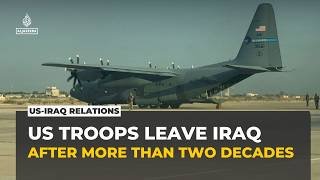 US troops leave Iraq after more than two decades of military involvement