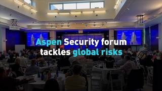 Aspen Security forum tackles global risks