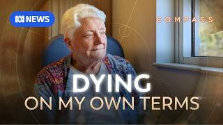 Dying on my own terms | Compass