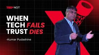When Digital Systems Fail, It Isn't Tech We Lose - It’s Trust | Kumar Pudashine | TEDxNCIT