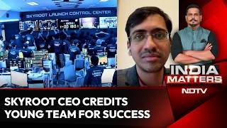 Skyroot CEO Pawan Chandana: Young Minds With No 'Past Baggage' Made Space History