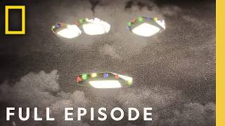 Alien Encounters (Full Episode) | UFOs: Investigating the Unknown | National Geographic