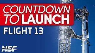 The day before launch - Starship Flight 13 - Countdown to Launch