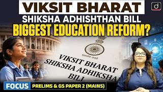 VBSA Bill Explained: UGC, AICTE & NCTE to Be Replaced? | UPSC  | Latest Update | Drishti IAS English