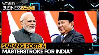 India Gains Deep Water Edge Near Malacca | World Business Watch 2026