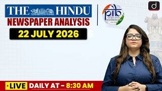The Hindu Analysis & PIB | 22 July 2026 | Current Affairs | UPSC | Drishti IAS English