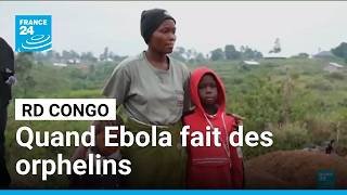 Ebola a emporté leurs parents : la vie des orphelins de Bunia • FRANCE 24