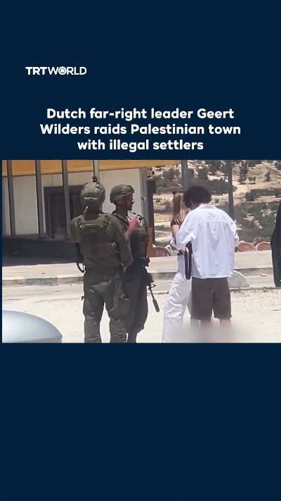 Dutch far-right leader Geert Wilders raids occupied West Bank town with illegal Israeli settler