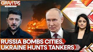 26 Killed In 48 Hours Of Russian Attacks | Ukraine Hits 20 Russian Oil Tankers | GRAVITAS
