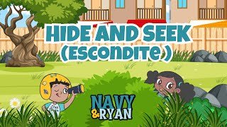 Hide and Seek  (Escondite) | Navy and Ryan | Educational Videos for Kids & Toddlers