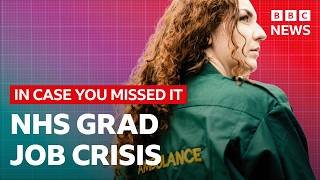 The NHS graduate job crisis explained | In Case You Missed It