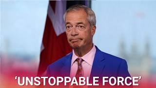 Farage will become an ‘unstoppable force’ in UK politics