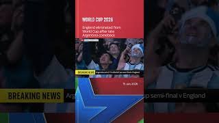 BREAKING: England eliminated from World Cup after late Argentina comeback