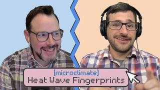 [microclimate] July's Heat Wave Fingerprints