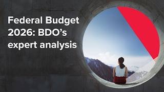 Federal Budget 2026: BDO's expert analysis | Webinar