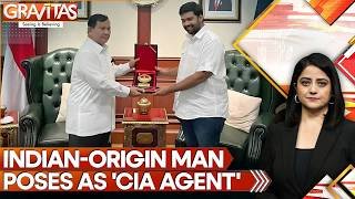 Indian-Origin Man Poses as 'CIA Agent' to Secure Defence Deals | GRAVITAS