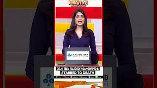 Gravitas Crime Tracker: Delhi Teen Gangraped, Stabbed to Death, Body Found Eaten by Dogs Days Later