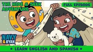 The Hide and Seek Adventure | Bilingual Learning & Emotions | Navy and Ryan’s Neighborhood 🙈 👀