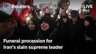 LIVE: Funeral procession for Iran's slain Supreme Leader Khamenei
