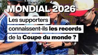 Mondial 2026 : les supporters connaissent-ils les records de la Coupe du monde ? • FRANCE 24