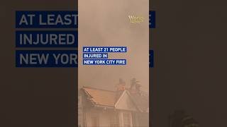 At least 21 people injured in New York City fire#worldnow