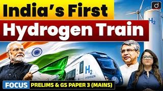 India’s First Hydrogen Train Explained | How It Works? | Latest Update | Drishti IAS English