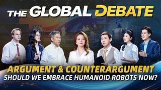 Global Debate | Argument and Counterargument: Should we embrace humanoid robots now?