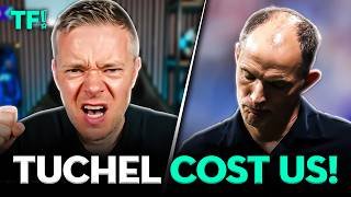 TUCHEL OUT!!