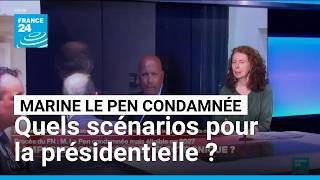 Marine Le Pen condamnée en appel : quels scénarios pour la présidentielle ? • FRANCE 24