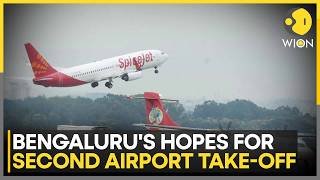 Bengaluru's Second International Airport Moves Forward, New Southern Site Under Review | WION