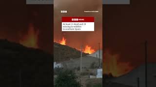 At least 11 dead in Spain wildfire as crews battle to contain blaze. #BBC News